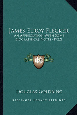 Book cover for James Elroy Flecker James Elroy Flecker