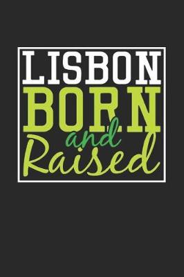 Book cover for Lisbon Born And Raised