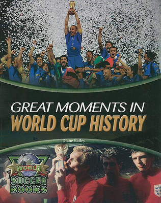 Book cover for Great Moments in World Cup History