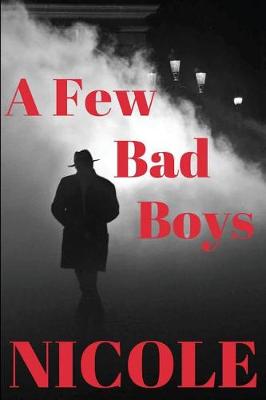 Book cover for A Few Bad Boys