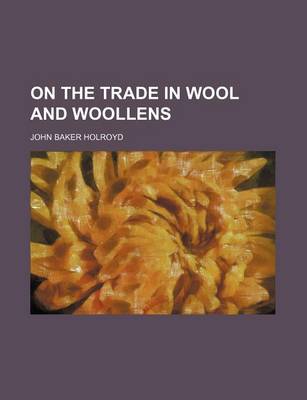 Book cover for On the Trade in Wool and Woollens