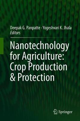 Cover of Nanotechnology for Agriculture: Crop Production & Protection