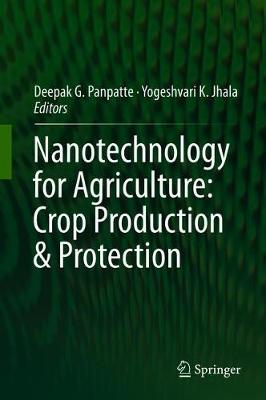 Book cover for Nanotechnology for Agriculture: Crop Production & Protection