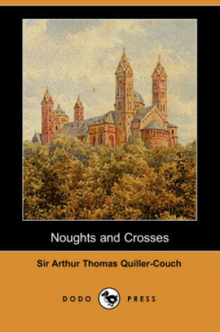 Cover of Noughts and Crosses (Dodo Press)