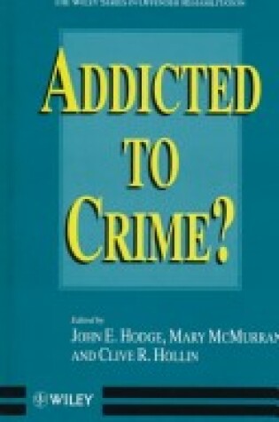 Cover of Addicted to Crime?