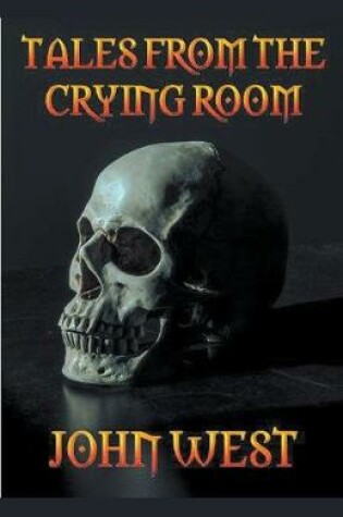 Cover of Tales from the Crying Room