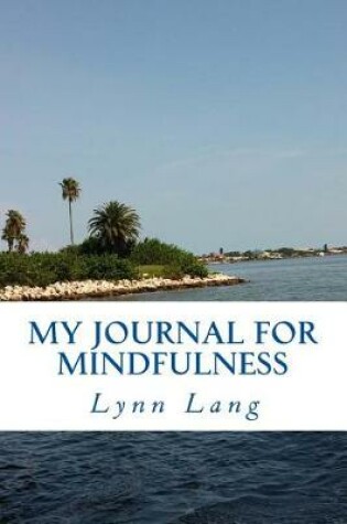 Cover of My Journal For Mindfulness