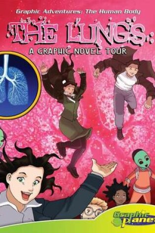 Cover of Lungs:: A Graphic Novel Tour