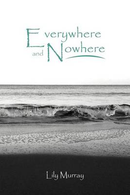 Book cover for Everywhere and Nowhere