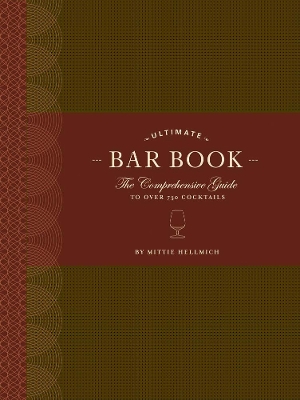 Book cover for The Ultimate Bar Book: The Comprehensive Guide to Over 1,000 Cocktails