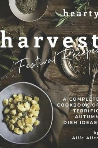 Cover of Hearty Harvest Festival Recipes