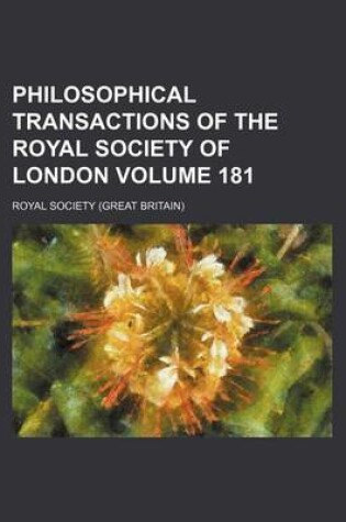 Cover of Philosophical Transactions of the Royal Society of London Volume 181