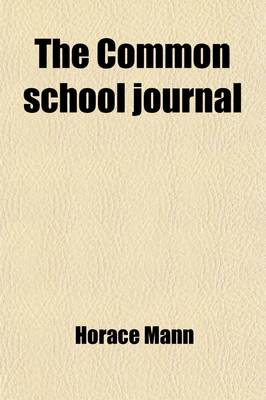 Book cover for The Common School Journal (Volume 6)