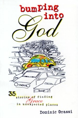 Cover of Bumping into God