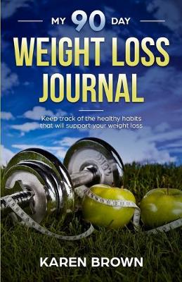 Book cover for My 90 Day Weight Loss Journal