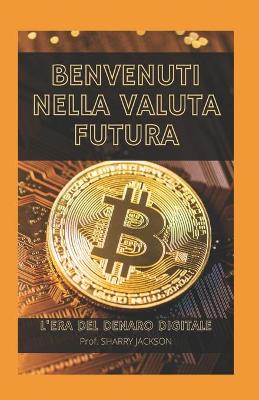 Book cover for Benvenuti Nella Valuta Futura