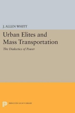 Cover of Urban Elites and Mass Transportation