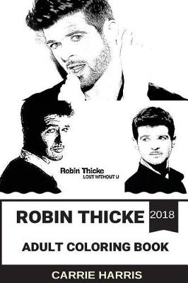Book cover for Robin Thicke Adult Coloring Book