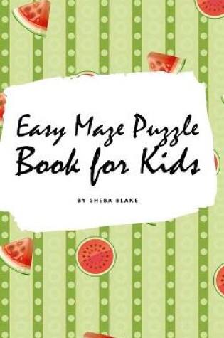 Cover of Easy Maze Puzzle Book for Kids - Volume 2 (Small Hardcover Puzzle Book for Children)
