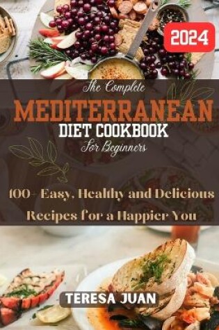 Cover of The Complete Mediterranean Diet Cookbook for Beginners