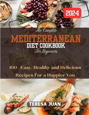 Cover of The Complete Mediterranean Diet Cookbook for Beginners