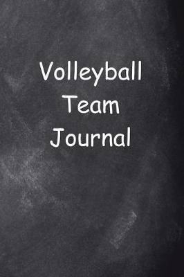 Book cover for Volleyball Team Journal Chalkboard Design