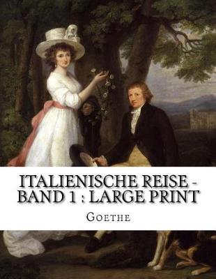 Book cover for Italienische Reise - Band 1