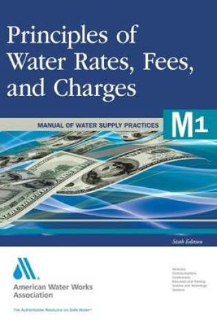 Cover of Principles of Water Rates, Fees and Charges (M1)