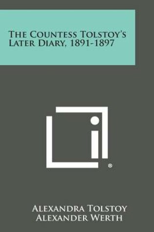 Cover of The Countess Tolstoy's Later Diary, 1891-1897