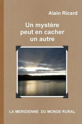 Cover of Un Mystere Peut En Cacher Un Autre