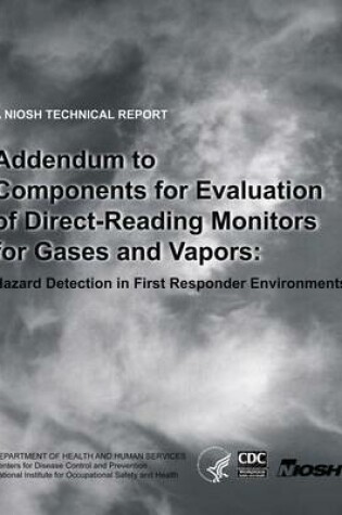 Cover of Addendum to Components for Evaluation of Direct-Reading Monitors for Gases and Vapors