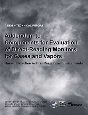 Book cover for Addendum to Components for Evaluation of Direct-Reading Monitors for Gases and Vapors