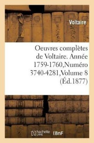 Cover of Oeuvres Complètes de Voltaire. Année 1759-1760, Numéro 3740-4281, Volume 8