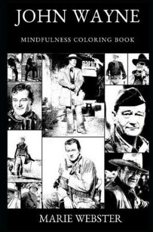 Cover of John Wayne Mindfulness Coloring Book