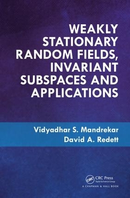 Book cover for Weakly Stationary Random Fields, Invariant Subspaces and Applications