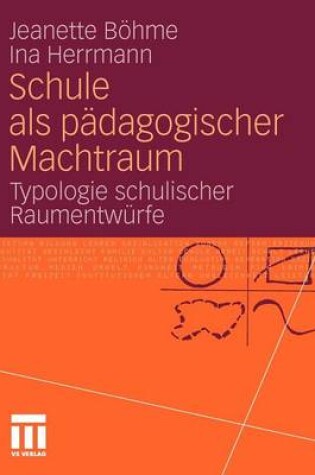 Cover of Schule ALS Padagogischer Machtraum