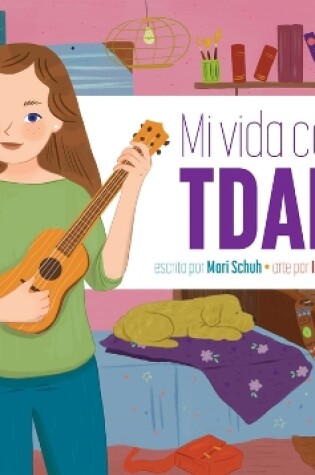 Cover of Mi Vida Con Tdah
