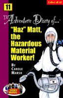 Cover of Heroes & Helpers Adventure Diaries-#11 Haz' Matt, the Hazardous Material Worker!