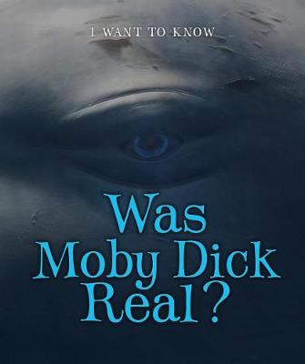 Cover of Was Moby Dick Real?