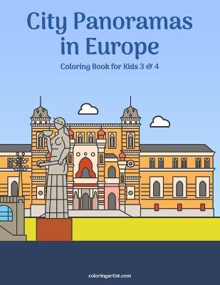 Book cover for City Panoramas in Europe Coloring Book for Kids 3 & 4