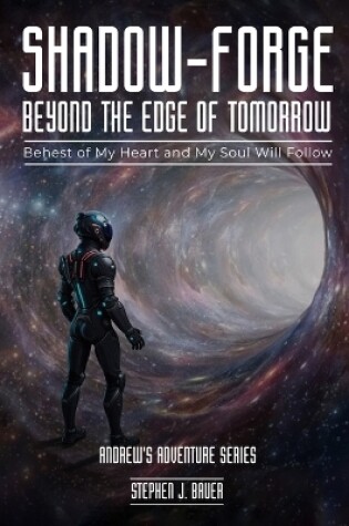 Cover of Shadow-Forge Beyond the Edge of Tomorrow