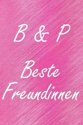 Book cover for B & P. Beste Freundinnen
