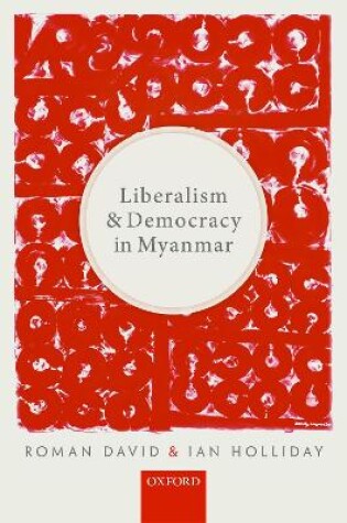 Cover of Liberalism and Democracy in Myanmar