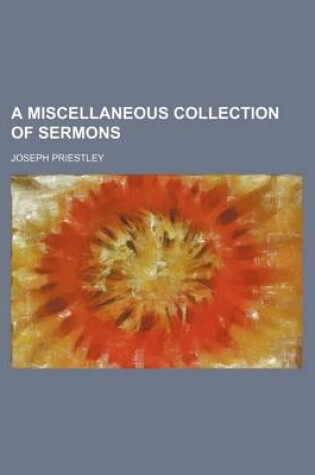 Cover of A Miscellaneous Collection of Sermons