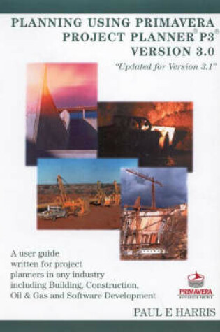 Cover of Planning Using Primavera Project Planner P3 Version 3.0