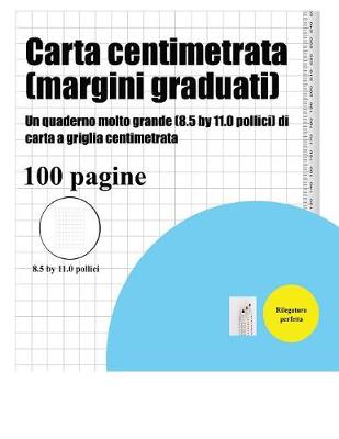 Cover of Carta centimetrata (margini graduati)