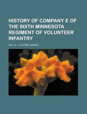 Book cover for History of Company E of the Sixth Minnesota Regiment of Volunteer Infantry