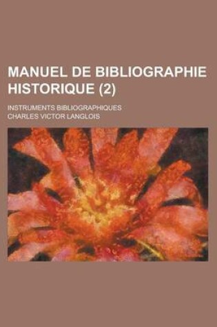 Cover of Manuel de Bibliographie Historique; Instruments Bibliographiques (2)