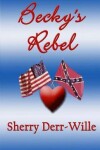 Book cover for Becky's Rebel