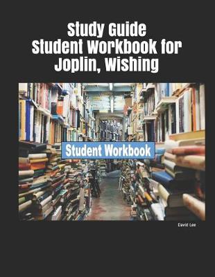 Book cover for Study Guide Student Workbook for Joplin, Wishing